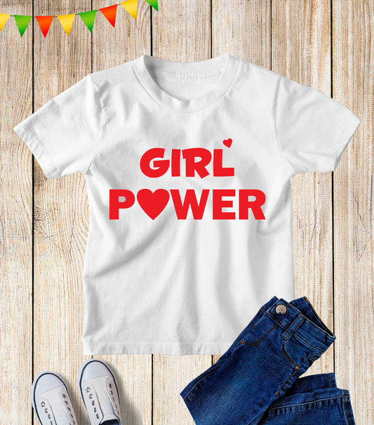 Girl Power Kids T Shirt