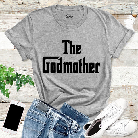 GodMother T Shirt