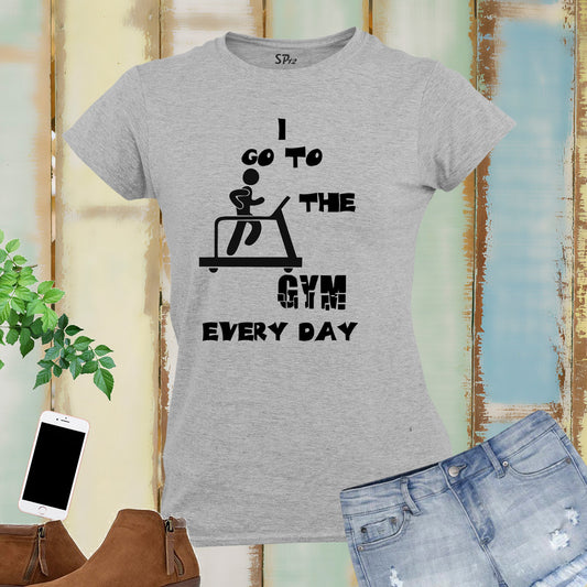 Going To Gym Everyday Women Fitness Crossfit T Shirt