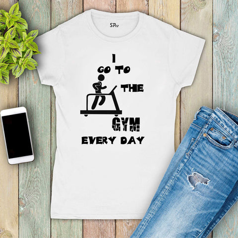 Going To Gym Everyday Women Fitness Crossfit T Shirt