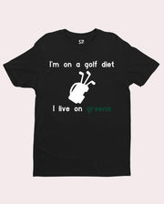 I am A Golf diet I Live On Greens Awareness T Shirt Gift