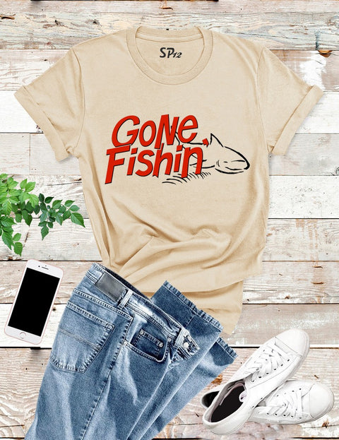 Gone Fishin T Shirt