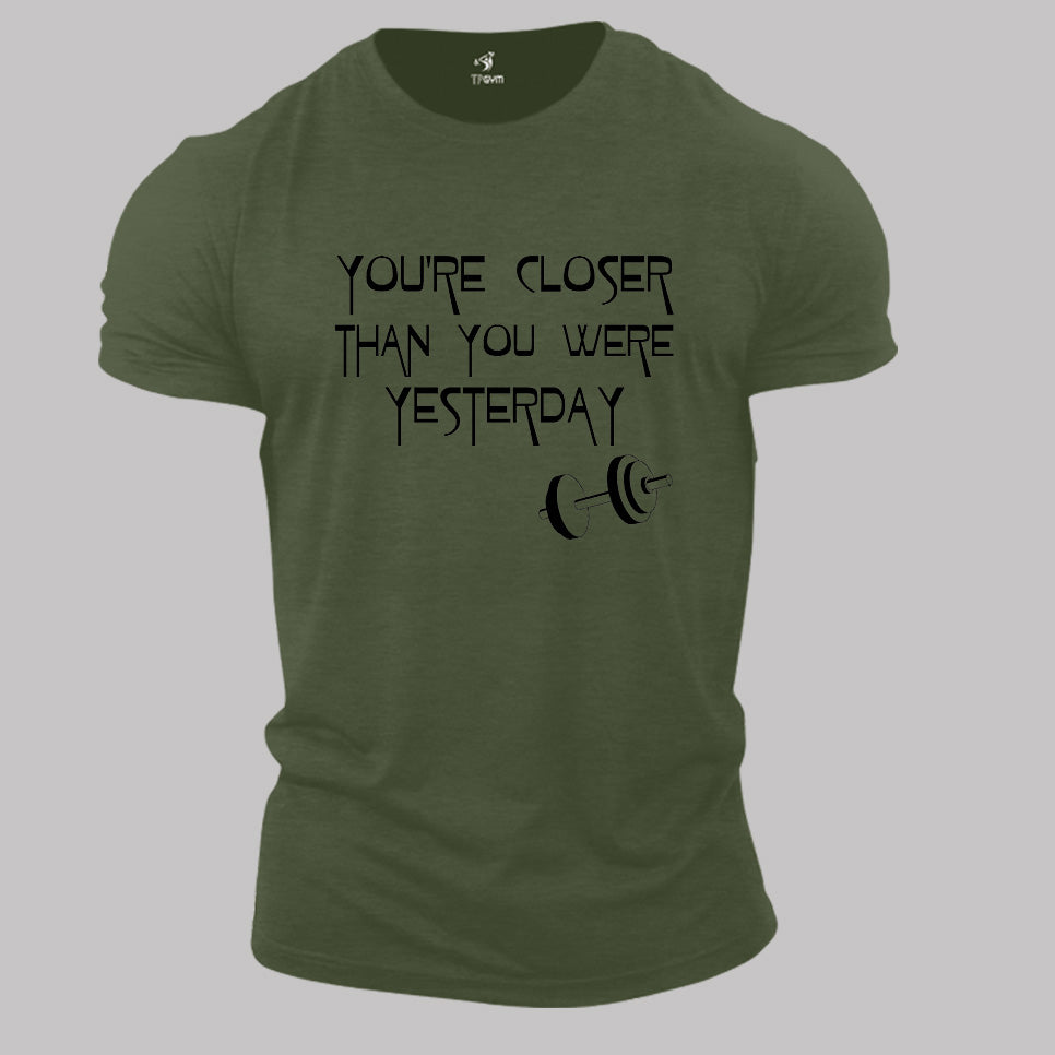Gym Fitness Crossfit T shirt Closer Than You Were Yesterday Dumbbells