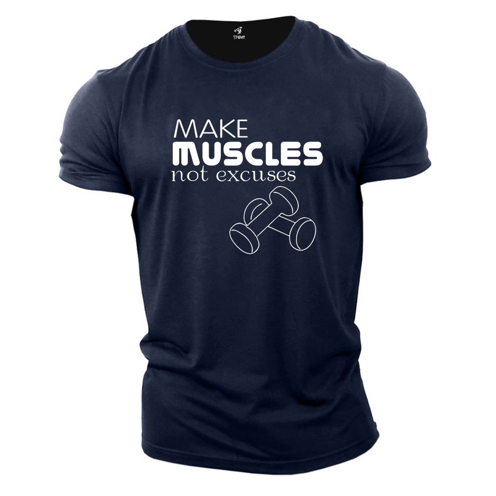 Gym Fitness Crossfit T Shirt Make Muscles Not Excuses