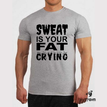 Gym Fitness Crossfit T shirt Sweat Is Your Fat Crying Run Cycling