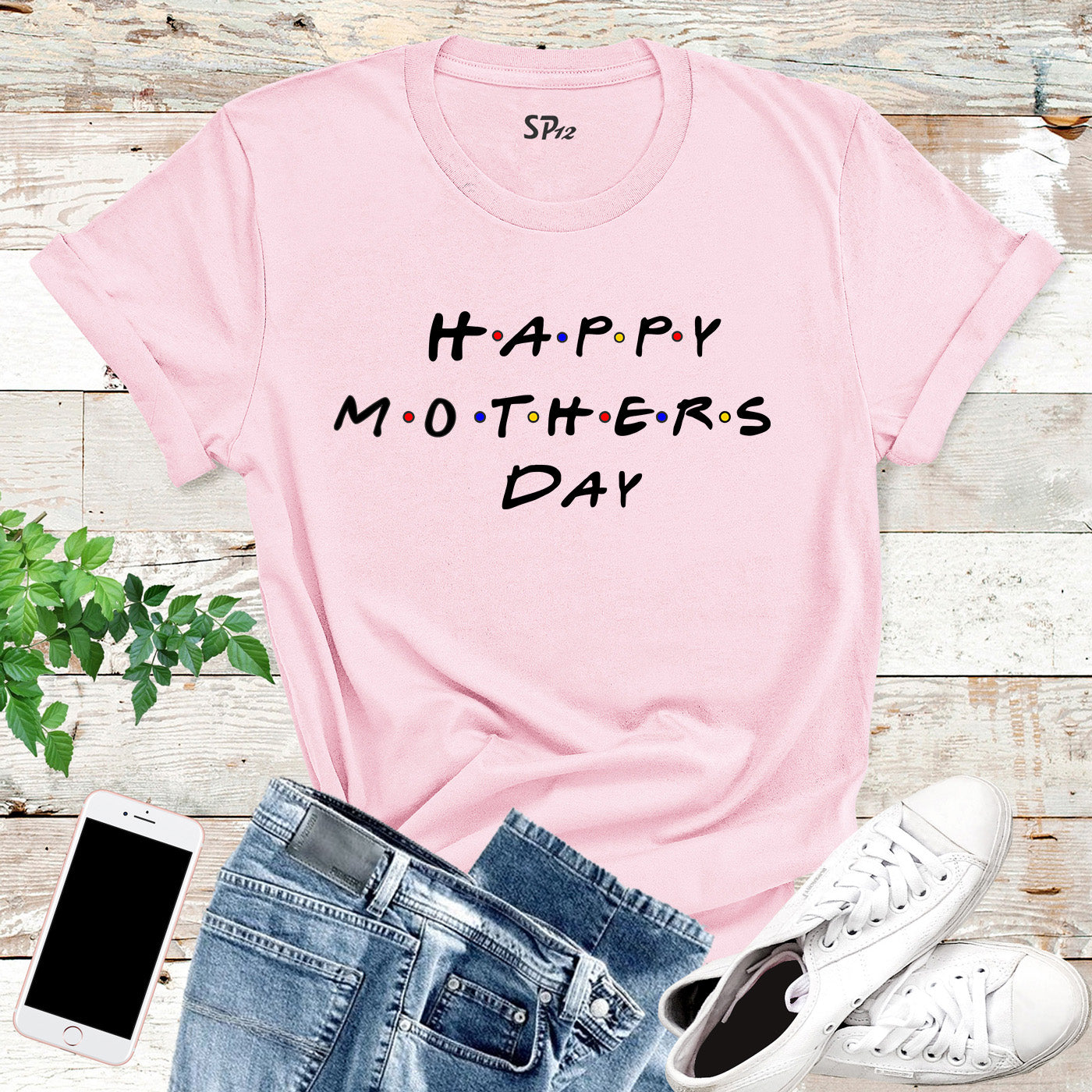 Happy Mothers Day T Shirt