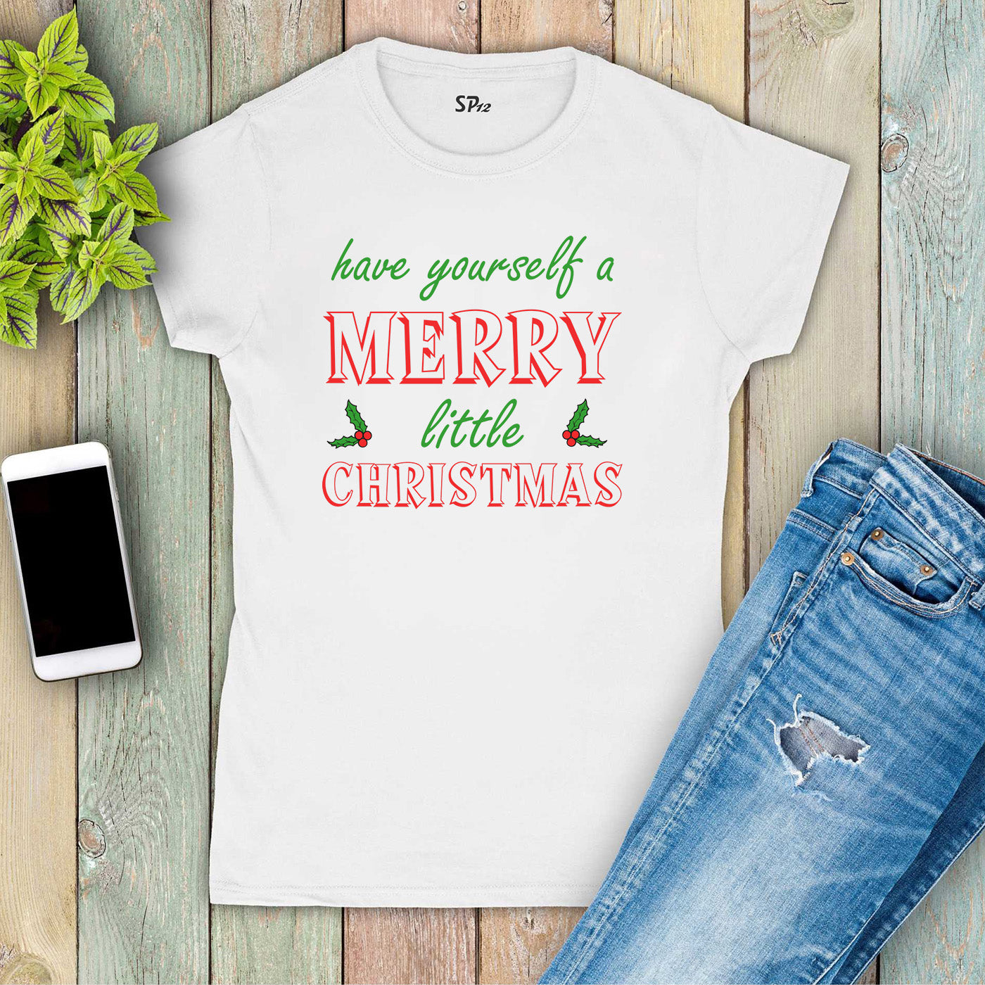 Have Yourself a Merry Little Christmas Women T Shirt
