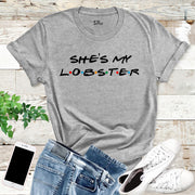 He's My Lobster And She's My Lobster Matching T Shirt