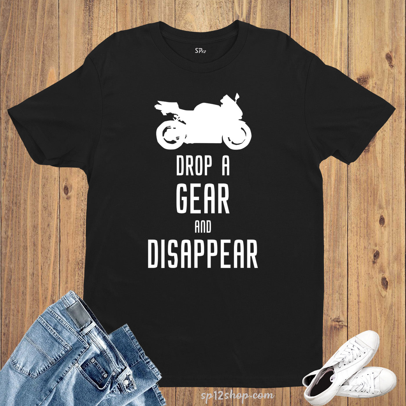 Hobby T Shirt Drop A Gear Disappear Motorcycle Bikers