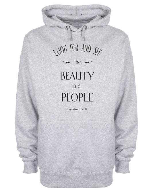 Look For And See The Beauty Bible Scripture Hoodie