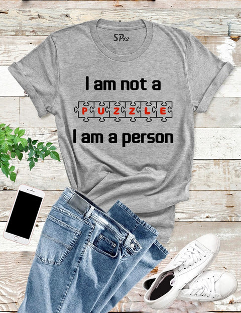 I Am Not A Puzzle Autism T Shirt