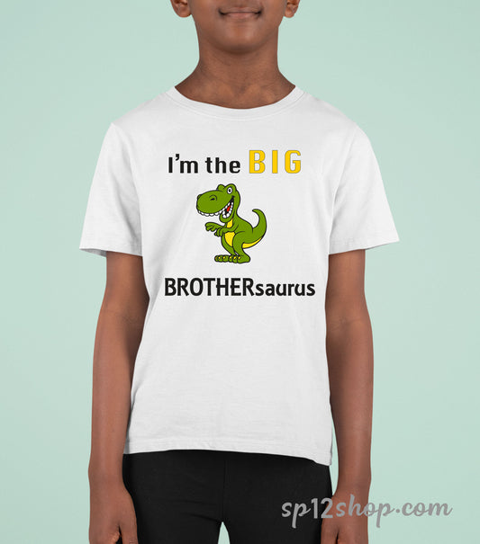 I Am The Big Brothersaurus Kids T Shirt