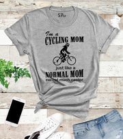 I Am The Cycling Mom T Shirt