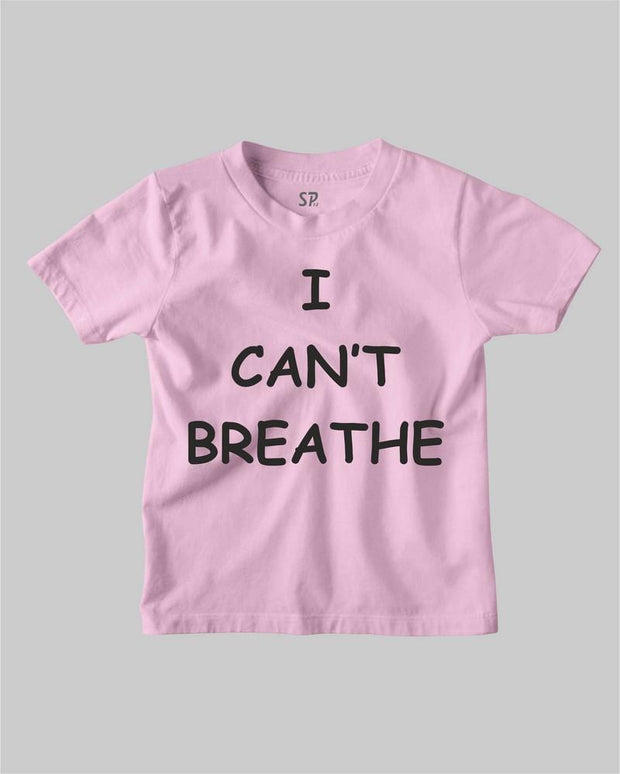 I Can Not Breathe Black lives Matter Kids T Shirt