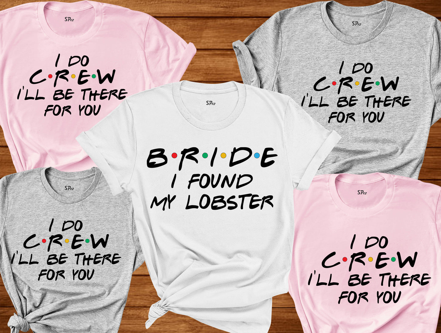 I Found my Lobster Bride Friends T-Shirt