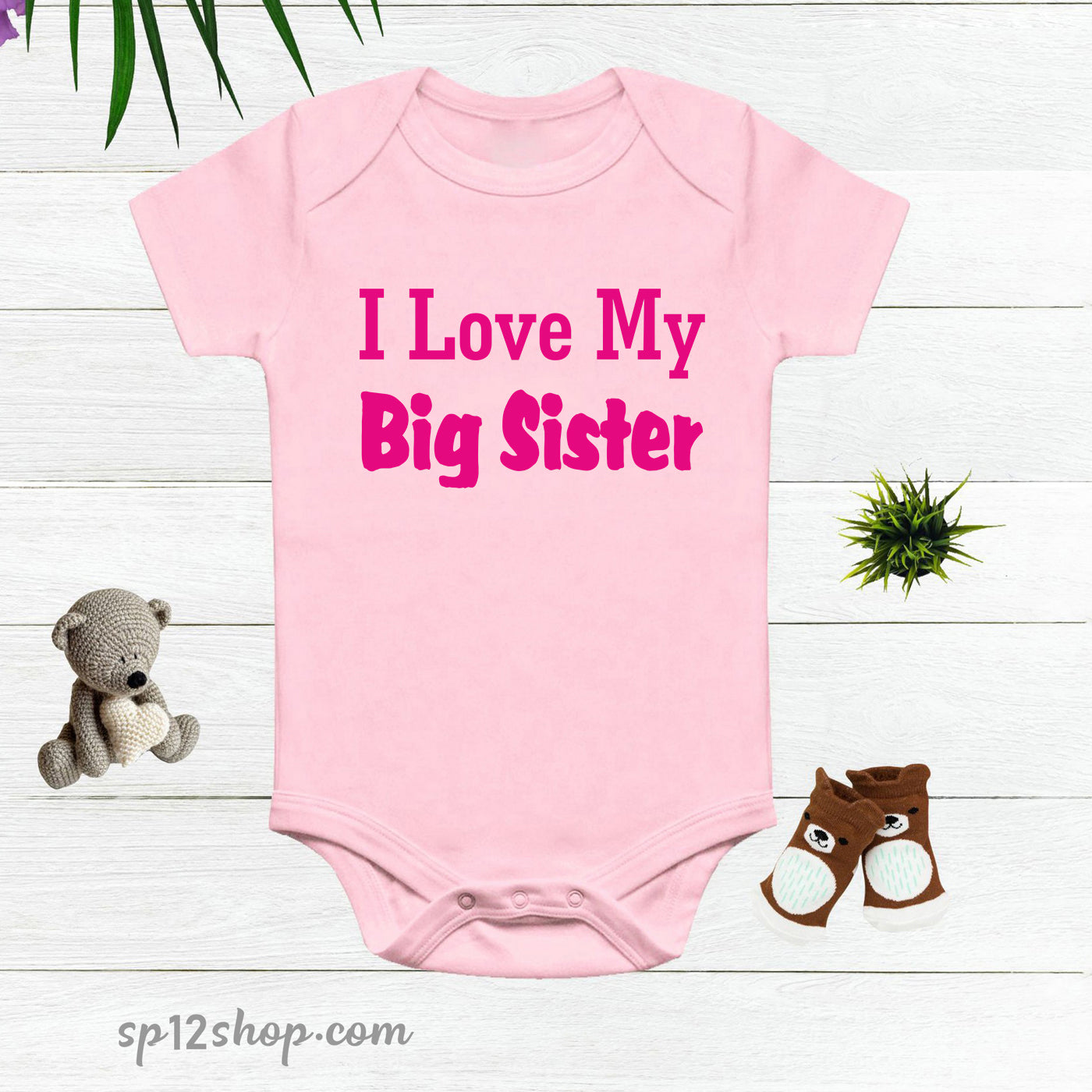 I Love My Big Sister Baby Bodysuit Onesie