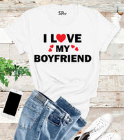 I Love My Boyfriend T Shirt 