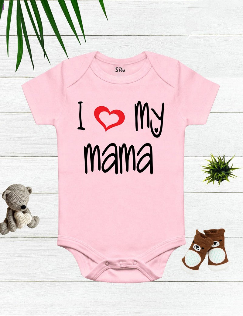 I Love My Mama Baby Bodysuit