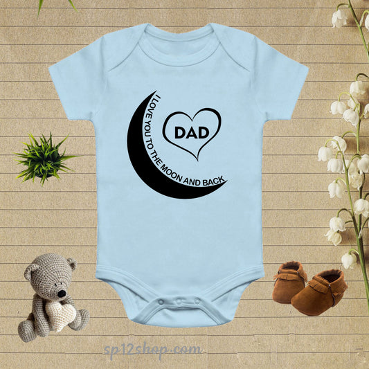 I Love You To The Moon And The Dad Baby Bodysuit Onesie