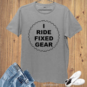 I Ride Fixed Gear Vintage Car Slogan T Shirt