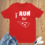I Run for Pizza funny Athletics Slogan T Shirt