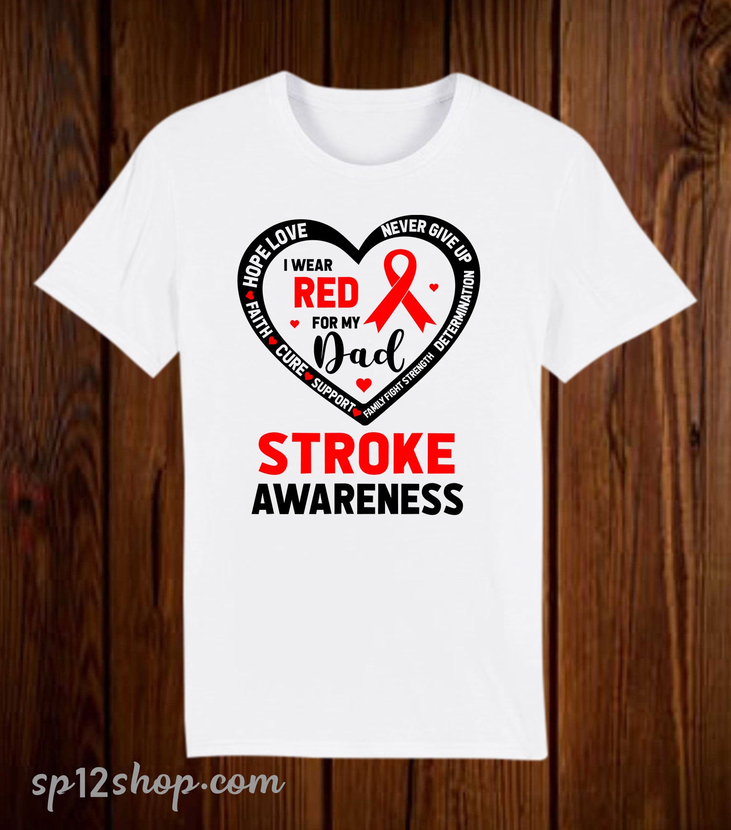 I Wear Red For My Dad Stroke Awareness T Shirt