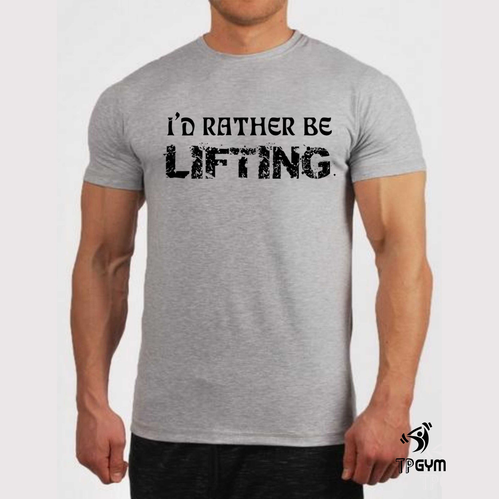 I'd Rather Be Lifting Fitness Crossfit Gym T Shirt