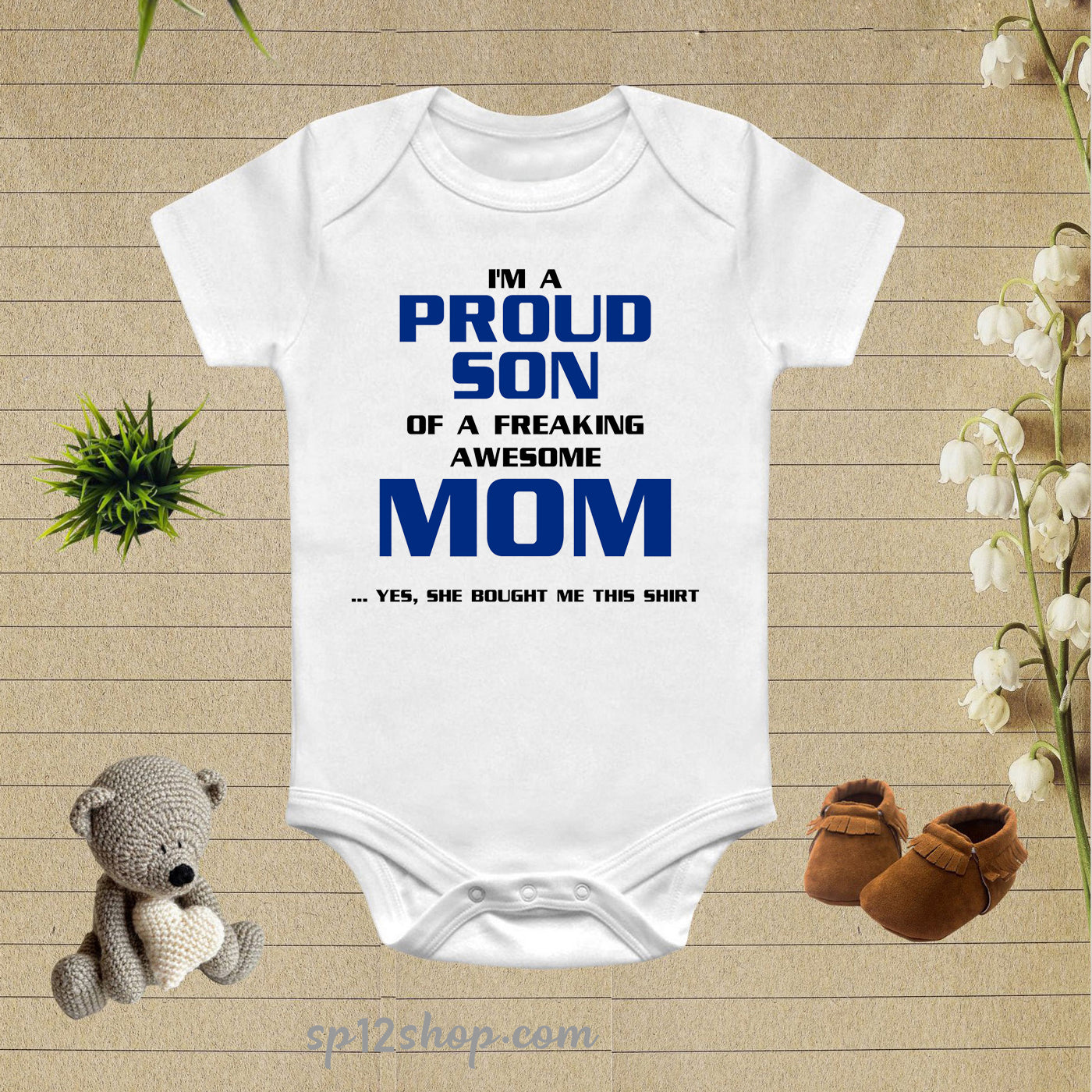 I'm A Proud Son of A Freaking Awesome Mom Baby Bodysuit Onesie