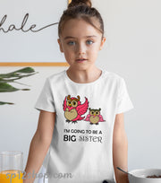 I'm Going To Be A Big Sister T Shirt