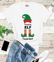 I'M Not An Elf I'm Just Short Christmas Gift T-Shirt