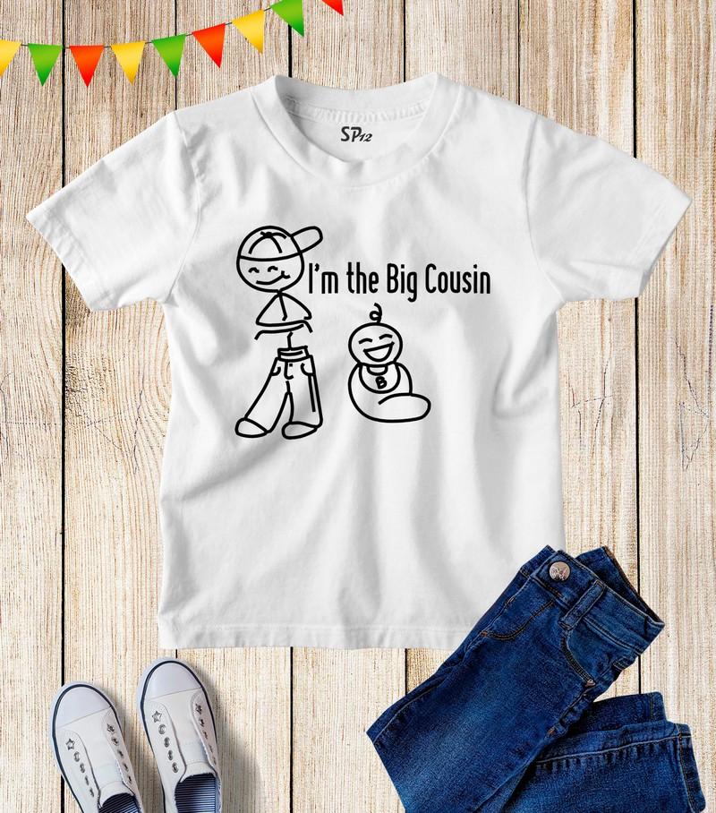 I'm The Big Cousin T Shirt