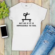 Impossible to Fail Crossfit Slogan Women T Shirt