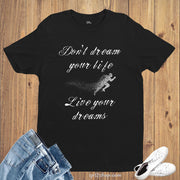 Inspirational Slogan T shirt Live Your Dreams Motivation Quotes