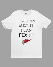 Job and Hobby T shirt If You Can Bust It I Can Fix It Funny