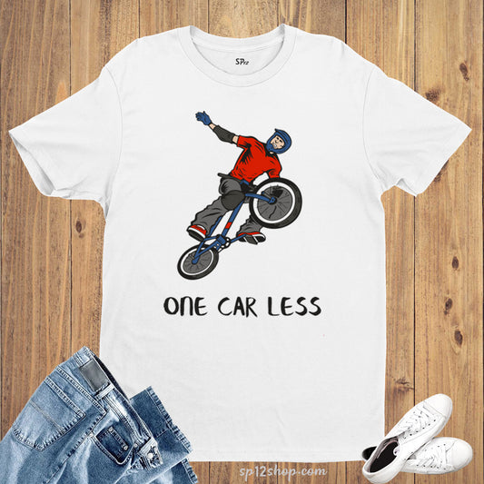 Job And Hobby T shirt One Car Less Bike Rider Stunt tshirt tee