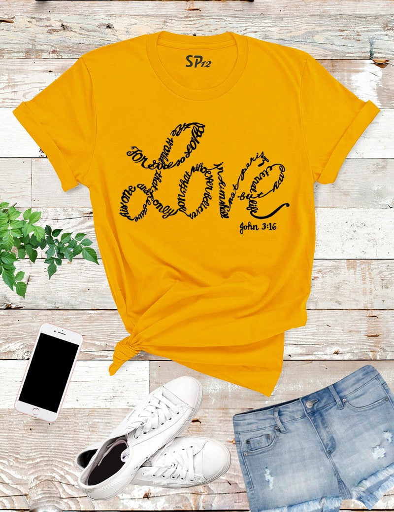 John 3:16 Love T Shirt