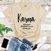 Karma Mom T Shirt