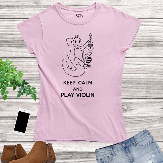 Keep Calm and Play Violin Women T Shirt