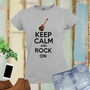 Keep Calm and Rock on Women T Shirt