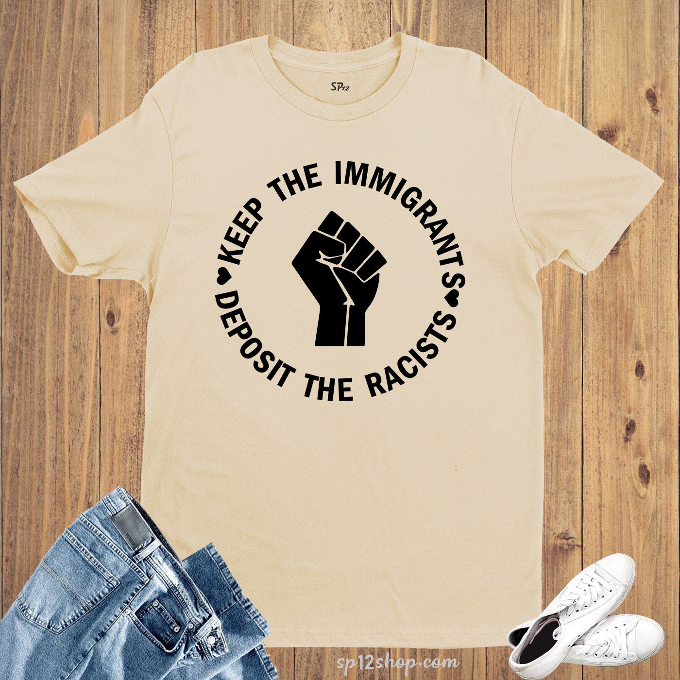 Keep The Immigrants Deposit The Racists T Shirt