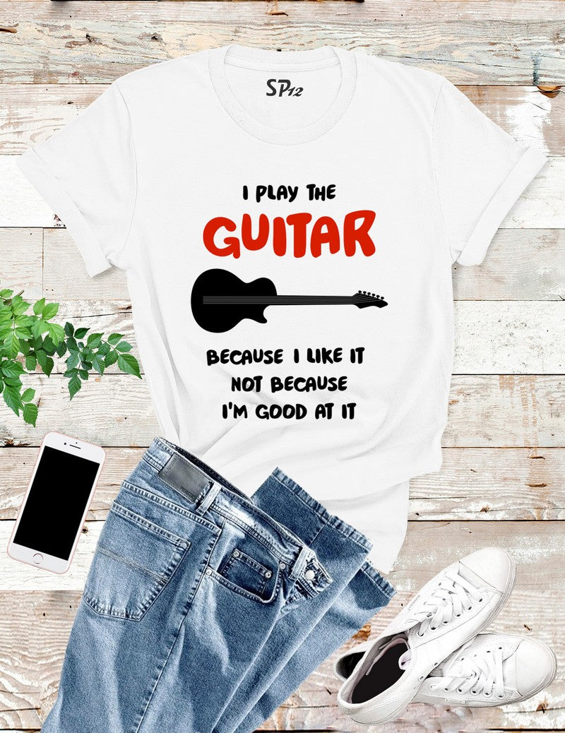 Learning To Play Guitar Hobby T Shirt