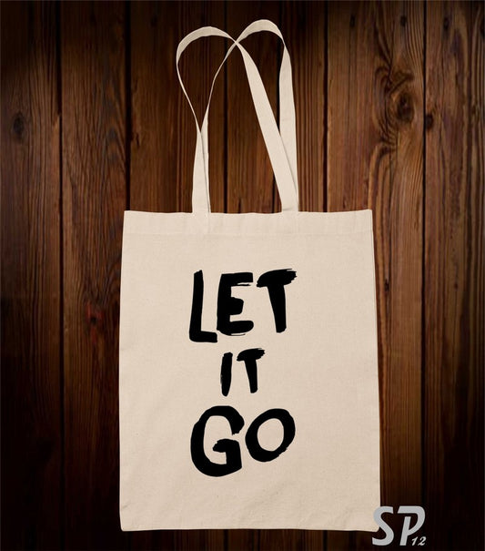 Let It Go Tote Bag