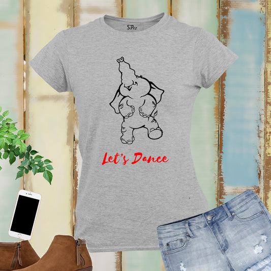 Lets Dance Elephant Funny Women T shirt
