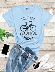 Life Is A Beautiful Ride Biker T Shirt