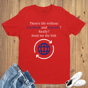 Lifestyle Hobby Funny T Shirt Life Without Facebook & Internet