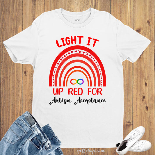 Light It Up Red For Autism Awareness T Shirt