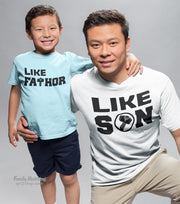 Like Father Like Son Daddy And Son Matching T Shirt