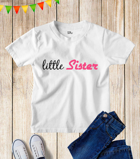 Little Sister Family Kids T Shirt