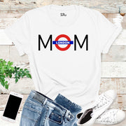 London Mom T Shirt