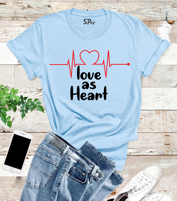 Love As Heart T Shirt